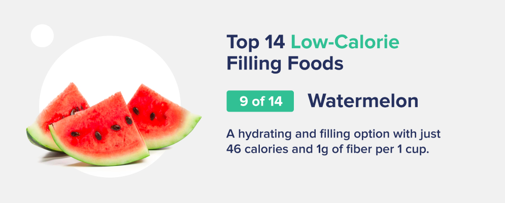 watermelon low-calorie filling foods
