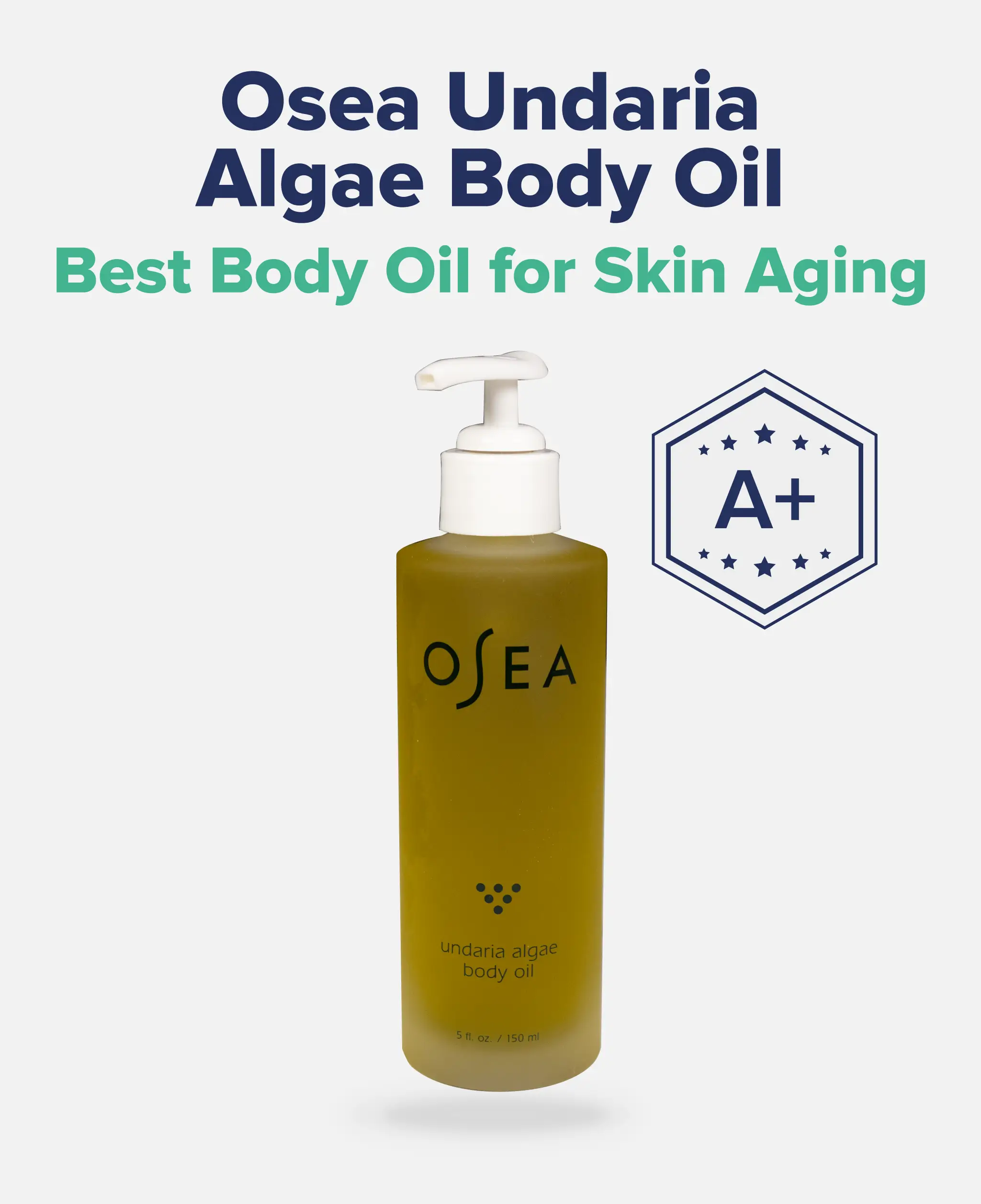 Best Body Oil for Skin Aging: Osea Undaria Algae Body Oil (A+)